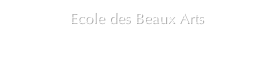 Ecole des Beaux Arts